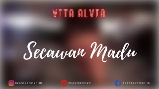 Vita Alvia - Secawan Madu Lirik | Secawan Madu - Vita Alvia Lyrics