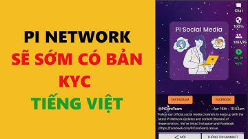 pi network sẽ sớm có bản KYC tiếng việt -achi kiếm tiền online