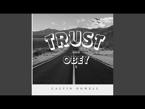 Trust and Obey