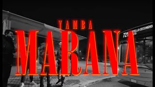 YAMBA – MARANA (Official Video)