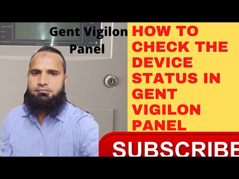 HOW TO CHECK THE DEVICE STATUS IN GENT VIGILON PANEL gent firealarm newvideo