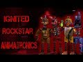 [Fnaf | Speed Edit] Making Ignited Rockstar Animatronics!