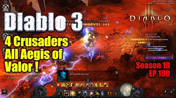 [Diablo 3] 4 Crusaders All Aegis of Valor! (Season 19)