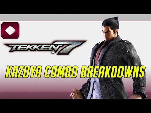 Tekken 7 Combo Breakdowns: Kazuya (1080p60)