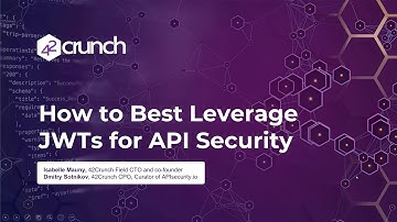 How to Best Leverage JWTs for API Security