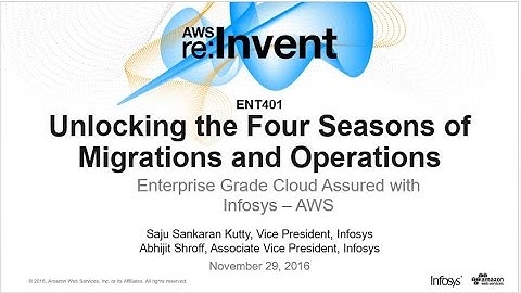 AWS re:Invent 2016: Unlocking the Four Seasons of Migrations and Operations (ENT401)