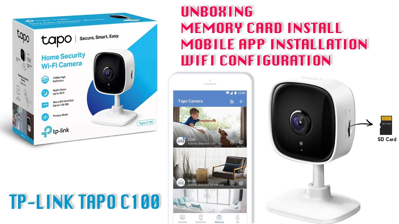 Tp-Link Tapo C100 Wifi Camera Unboxing, SD Card Install, Mobile APP setup &  WIFI Configuration 