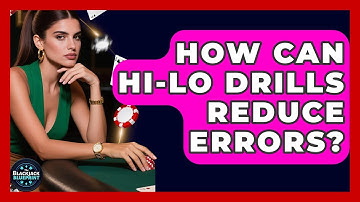 How Can Hi-Lo Drills Reduce Errors? - The Blackjack Blueprint