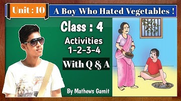 The Boy Who Hated Vegetables | English | CBSE | Class 4 Chapter 10 | In Hindi | By Mathews Gamit