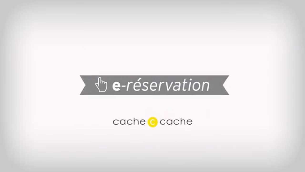 La E Reservation Debarque Chez Cache Cache Cacher