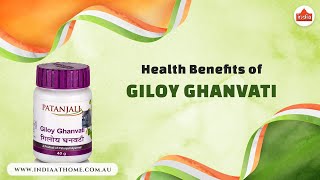 The Benefits of Giloy Ghanvati | India At Home