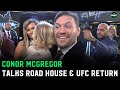 Conor mcgregor talks road house ufc return and being highest paid debut actor and boxer