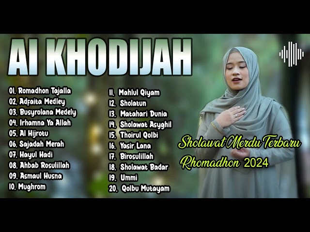 Full Album Sholawat Merdu Ai Khodijah Edisi Ramadan 2024  | Sholawat Terbaru Ai Khodijah class=