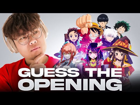 GUESS THE ANIME OPENING : IRL