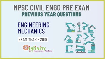 Engineering Mechanics - MPSC Civil Engg. Pre exam Previous Year Questions