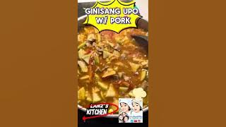 LUTO ULET - GINISANG UPO W/ PORK #lanzangelorhyzcooking #lanzangelorhyzrecipe #lanzangelorhyzkitchen