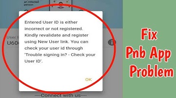 Fix PNB ONE Entered User ID is either incorrect or not registered Kindly revalidate Problem Solve