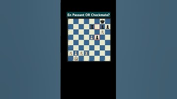 En Passant or Checkmate❓#chess #shorts #chessgame