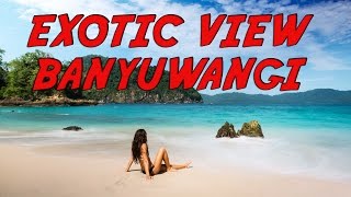 EXOTIC SCENERY BANYUWANGI