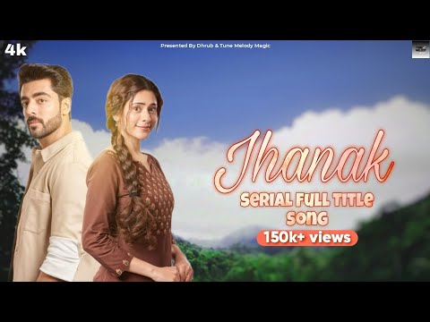 Jhanak New Serial Full Title Song  StarPlus New Serial  Hiba Nawab Krush  Presents D   TMM