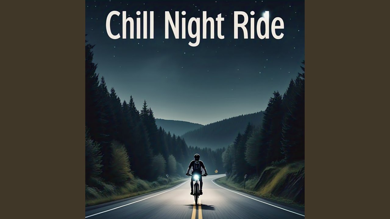 Chill Ride Chill Night Ride - YouTube