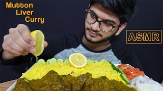 EATING Spicy Mutton Liver Curry with Rice | BIG BITES | MESSY EATING | PAKISTANI MUKBANG | AK ASMR