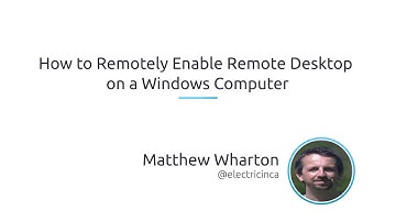 How To Remotely Enable Remote Desktop On A Windows Computer