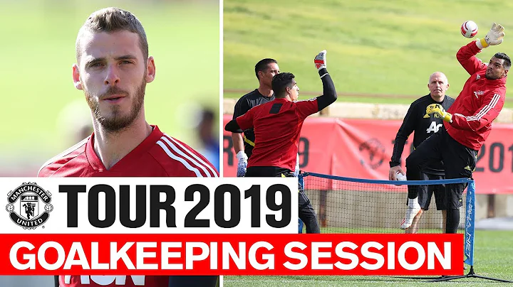 Manchester United | Tour 2019 | Goalkeeping Session | De Gea, Romero, Grant, Pereira - DayDayNews