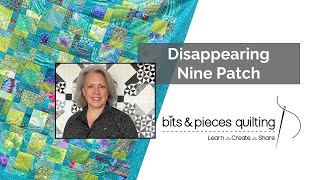 How to make a Disappearing Nine Patch  Free Tutorial