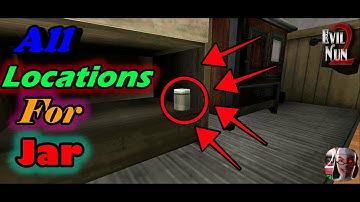 All The Locations to Find Jar | Evil Nun 2