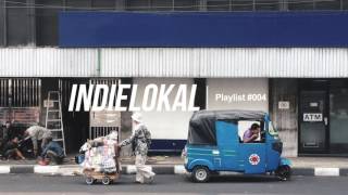 Indielokal Playlist #04 - Balada Untuk Sunda Kelapa