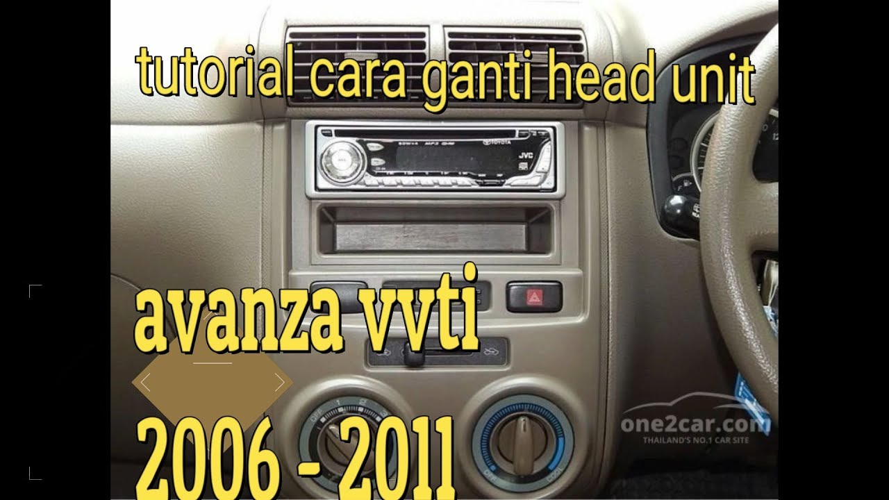 Cara Buka Headunit Avanza Lama 2007 2011 Vvti Youtube