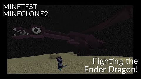 Fighting the Ender Dragon! (Minetest Mineclone 2 Subgame)