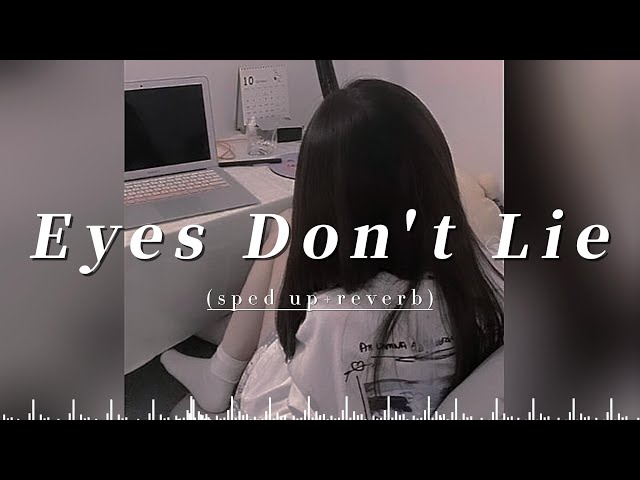 [ 1 Hour ] Isabel LaRosa  - Eyes Don't Lie ( sped up + reverb + Lyrics ) class=