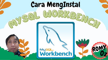 MySQL Workbench Tip 01: Cara Install MySQL Workbench 2024  -  How to Install MySQL Workbench 2024