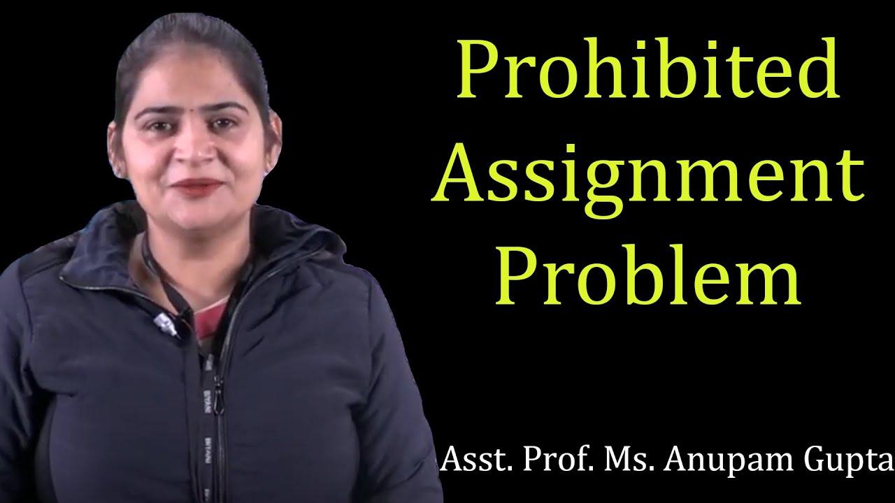 what is prohibited assignment problem