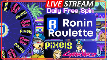 Ronin Roulette: From Terravilla to Cyberia | PIXELS & CyberVerse Live Gameplay