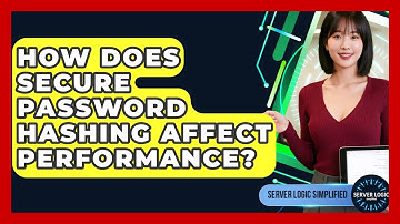 How Does Secure Password Hashing Affect Performance? - Server Logic Simplified