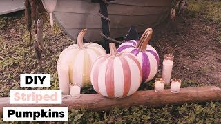 DIY Striped Pumpkins | Painted Pumpkin Ideas