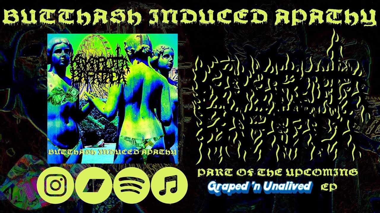 KAKAROTABAFATADA - BUTTHASH INDUCED APATHY [SINGLE] (2025) SW EXCLUSIVE