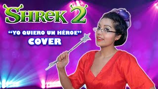 Shrek 2 - Yo quiero un héroe (Cover by Lissette Chan) chords