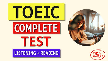 TOEIC Listening & Reading Test 2024 - Full Exam with Answers! Boost Your Score Now!