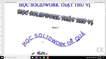 Solidworks - Hướng dẫn lệnh viết chữ - SKETCH TEXT