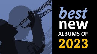 Best New Jazz Music of 2023: 14 albums