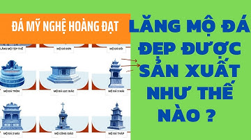 Khu Lăng , Mộ Đá Đẹp . Được Bài trí , Sắp Xếp Chuẩn Phong Thuỷ . Có kích Thước Tổng Thể 240m2