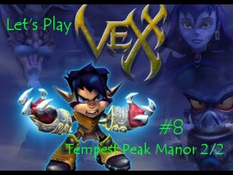 Vexx #8 | Tempest Peak Manor 2/2 | Another portal