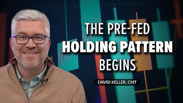 The Pre-Fed Holding Pattern Begins | David Keller, CMT | The Final Bar (05.01.23)