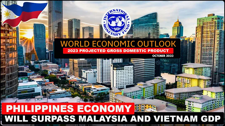 The Philippines will SURPASS Malaysia and Vietnam's GDP : IMF OUTLOOK 2023 - DayDayNews