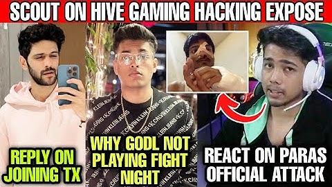 SCOUT ON HIVE GAMING HACKING EXPOSE l SCOUT ON OCEAN JOINING TX l SCOUT REACT ON PARAS OFFICIAL