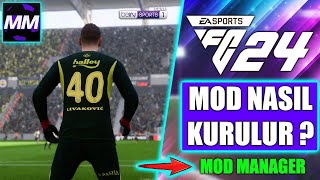 Fc24 Mod Nasıl Kurulur ? Mod Manager Nasıl Kurulur ? How To Install The Mod
